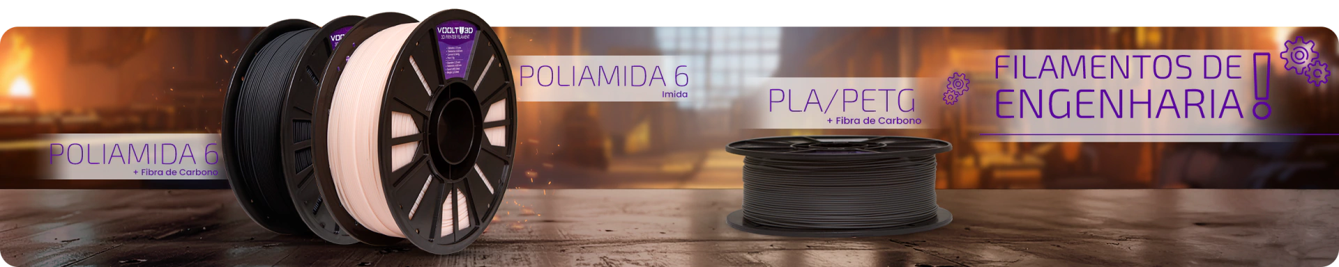 Poliamida 6, PLA/PETG e Filamentos de Engenharia